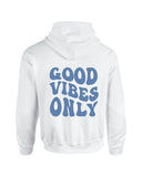 Good Vibes Only